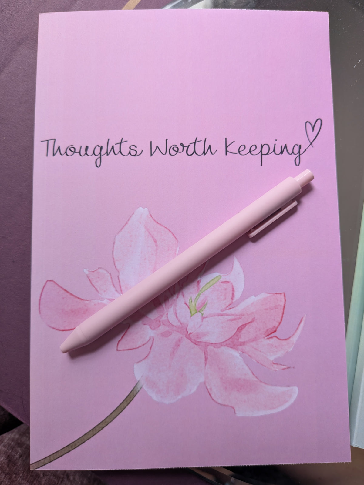Notebook ~ Thoughts Worth Keeping