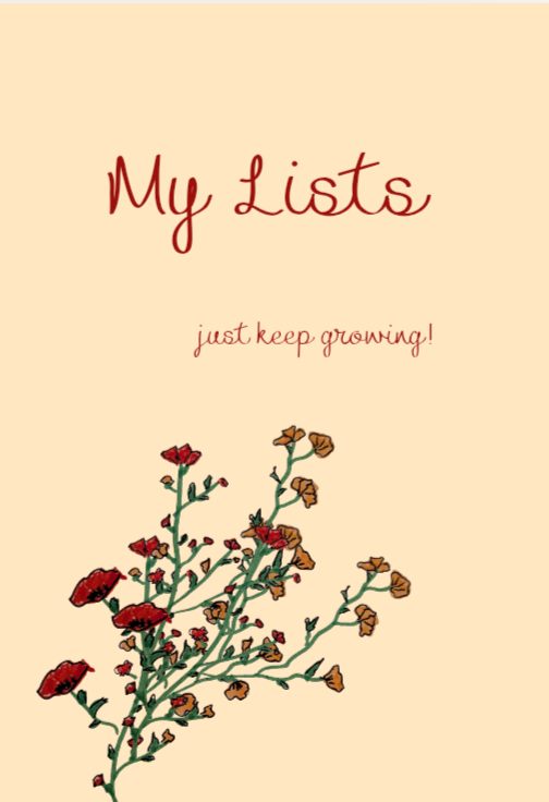 Notebook ~ My Lists just keep growing !