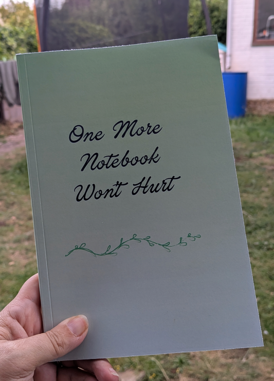 One More Notebook Won't Hurt